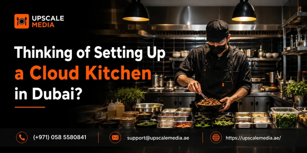 Thinking of Setting Up a Cloud Kitchen in Dubai