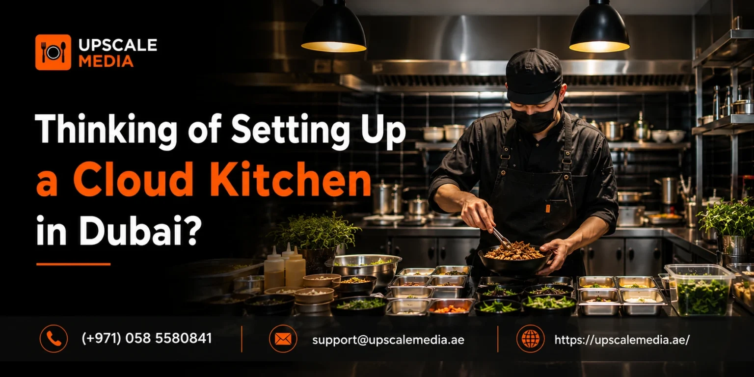 Thinking of Setting Up a Cloud Kitchen in Dubai
