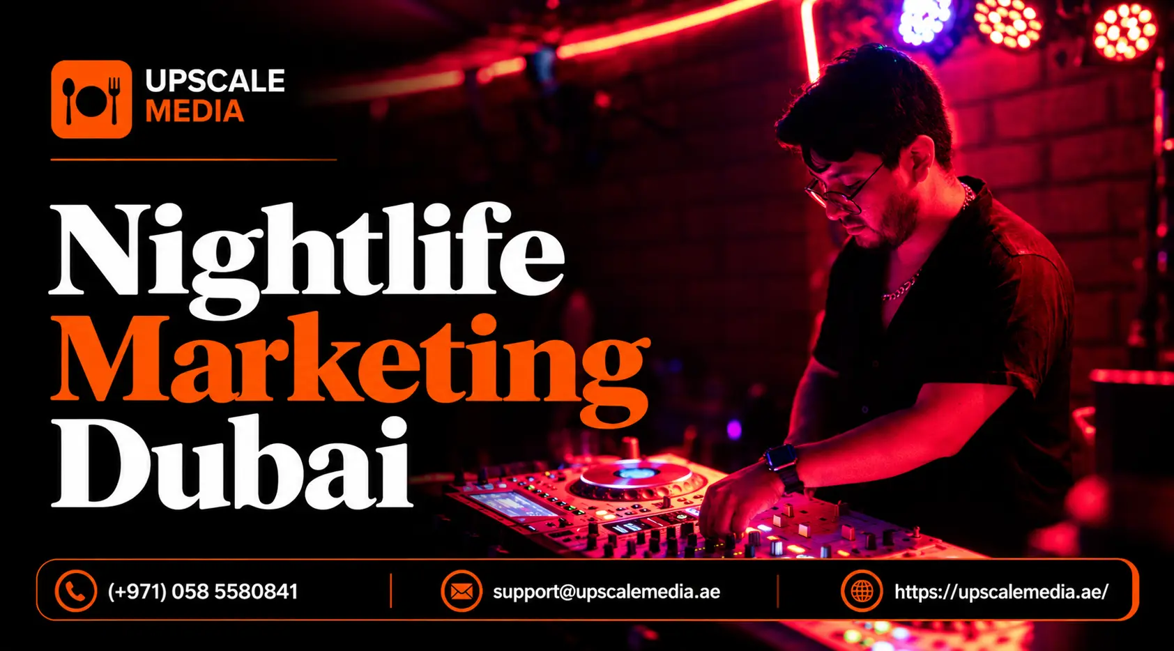 Nightlife Marketing Dubai & UAE